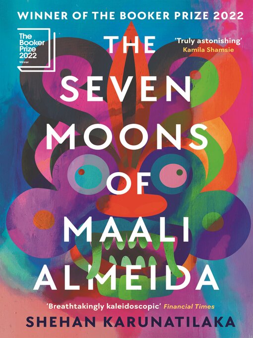 Title details for The Seven Moons of Maali Almeida by Shehan Karunatilaka - Available